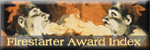 Firestarter Award Index (link opens in new window)