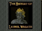 The History of Laurel Wreath (opens in new window)